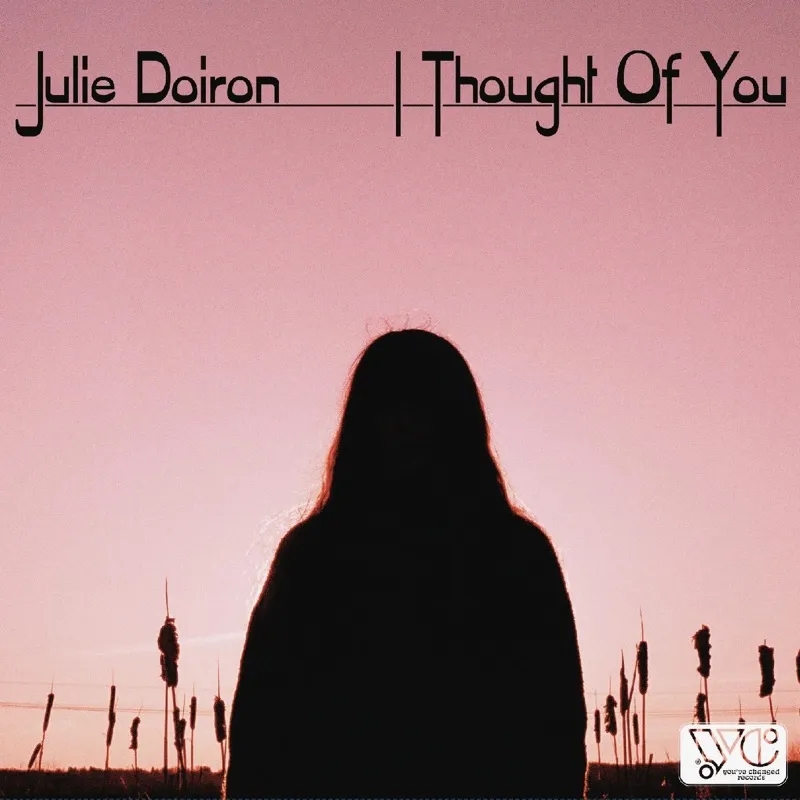 Album artwork for I Thought Of You by Julie Doiron