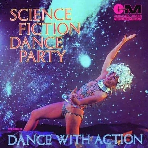 Album artwork for Science Fiction Dance Party - Dance With Action by The Science Fiction Corporation