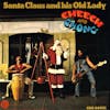 Album artwork for Santa Claus And His Old Lady by Cheech and Chong