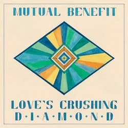 Album artwork for Love's Crushing Diamond by Mutual Benefit