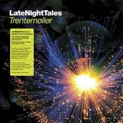 Album artwork for Late Night Tales by Trentemoller