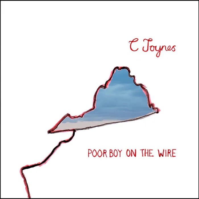 Album artwork for Poor Boy on the Wire by C Joynes