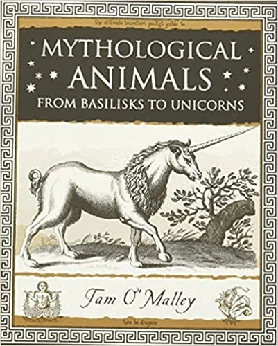 Album artwork for Album artwork for Mythological Animals : From Baselisks To Unicorns by Tam O'Malley by Mythological Animals : From Baselisks To Unicorns - Tam O'Malley