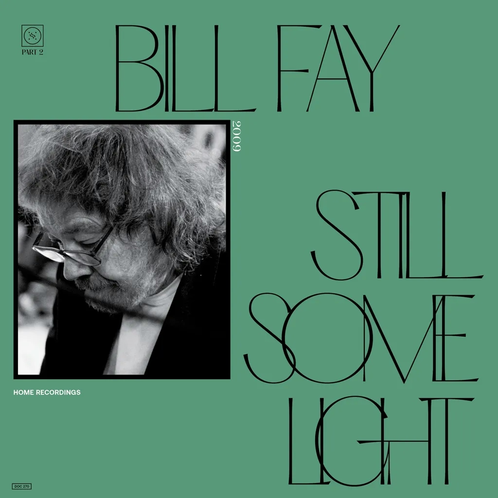 Album artwork for Still Some Light: Part 2 by Bill Fay