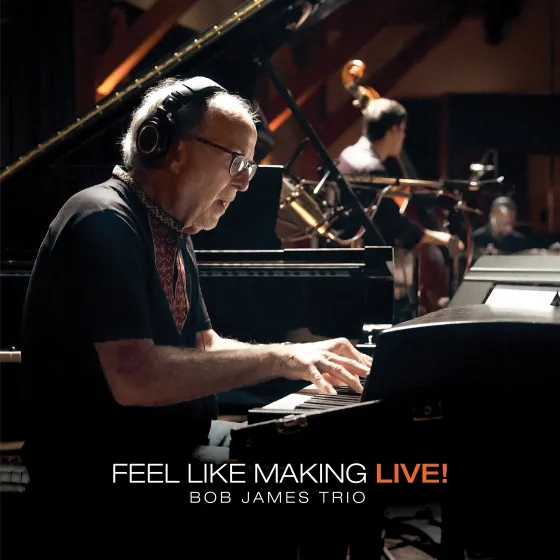 Album artwork for Feel Like Making Live! by Bob James