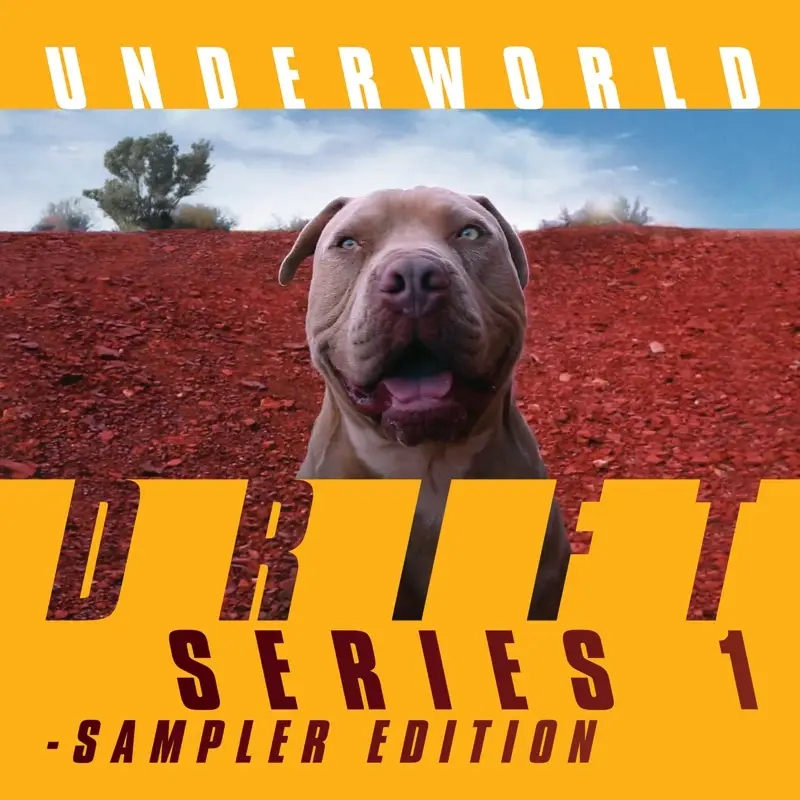 Album artwork for DRIFT Series 1 - Sampler Edition by Underworld
