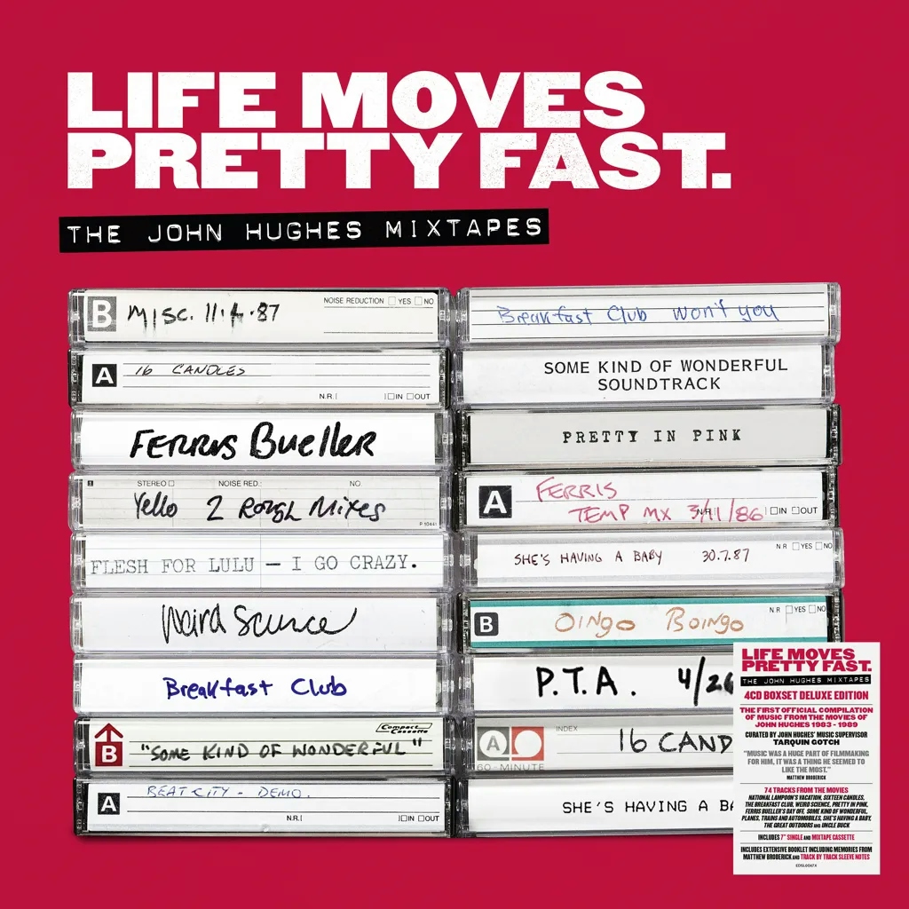 Album artwork for Album artwork for Life Moves Pretty Fast - The John Hughes Mixtapes by Various by Life Moves Pretty Fast - The John Hughes Mixtapes - Various