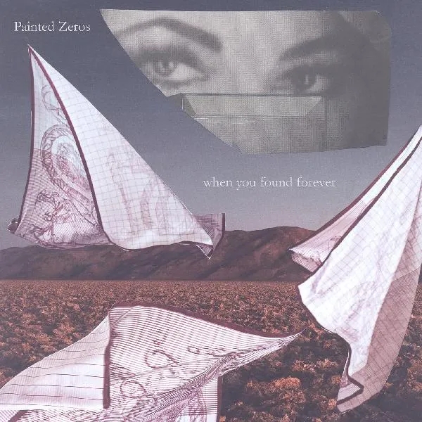 Album artwork for When You Found Forever by Painted Zeros