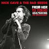 Album artwork for From Her to Tokyo: Live At The Fuji Rock Festival - FM Broadcast by Nick Cave