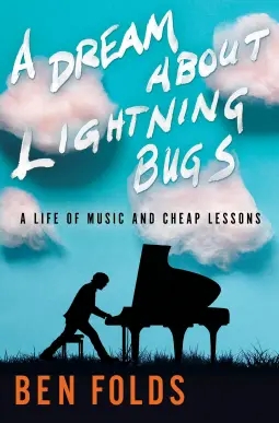 Album artwork for A Dream About Lightning Bugs by Ben Folds