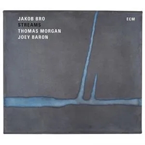 Album artwork for Streams by Jakob Bro, Thomas Morgan, Joey Baron