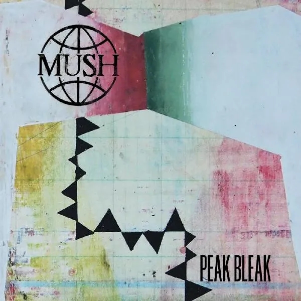 Album artwork for Peak Bleak by Mush