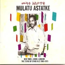 Album artwork for New York Addis London by Mulatu Astatke
