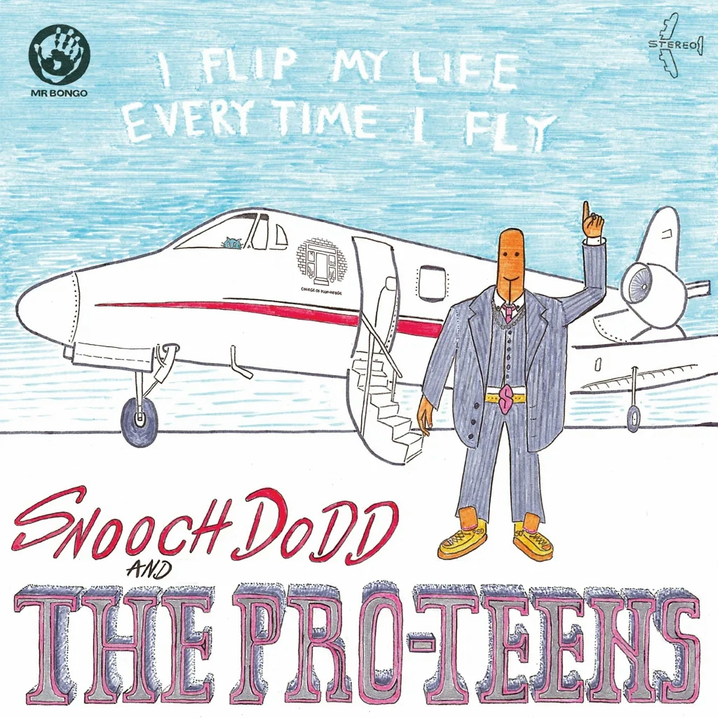 Album artwork for I Flip My Life Every Time I Fly by The Pro-Teens