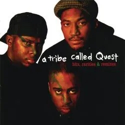 Album artwork for Hits, Rarities & Remixes by A Tribe Called Quest