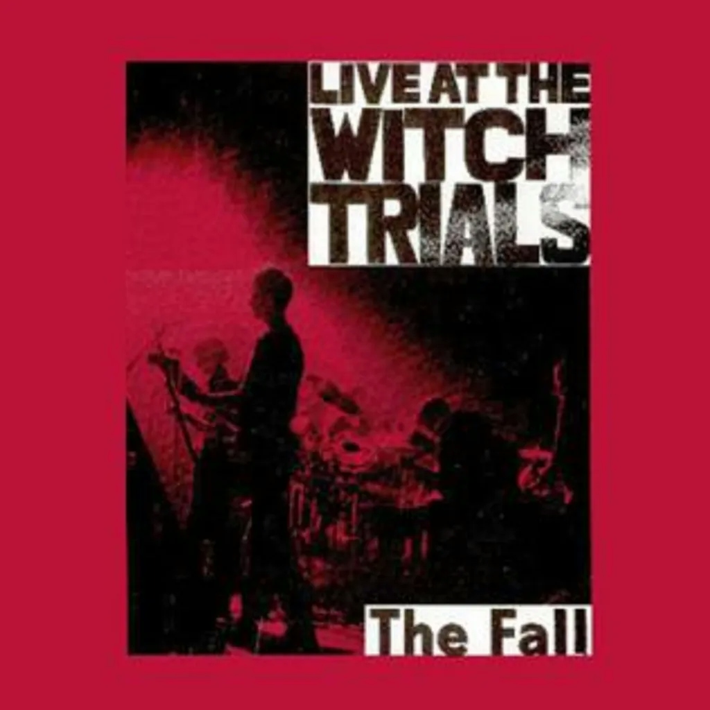 Album artwork for Live At The Witch Trials by The Fall