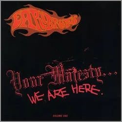Album artwork for Your Majesty - We Are Here by Earl Brutus