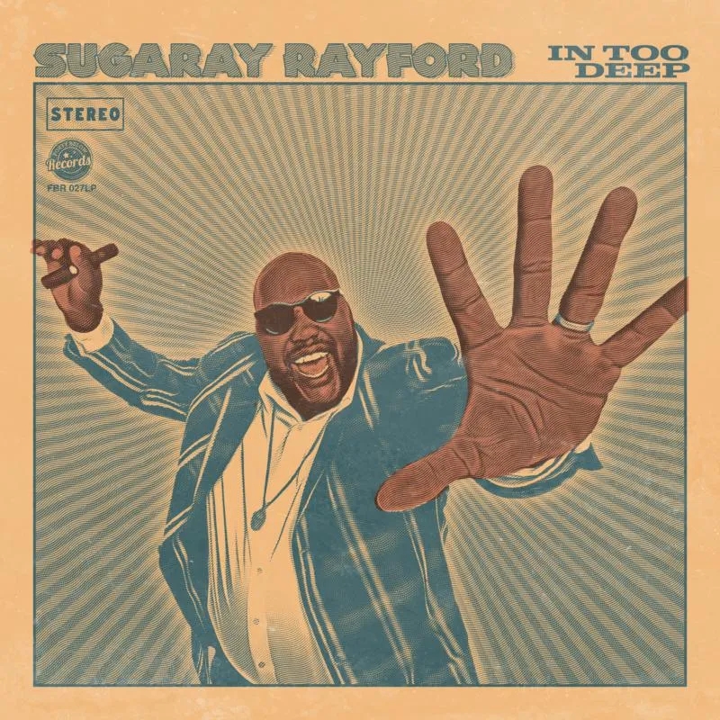 Album artwork for In Too Deep by Sugaray Rayford  