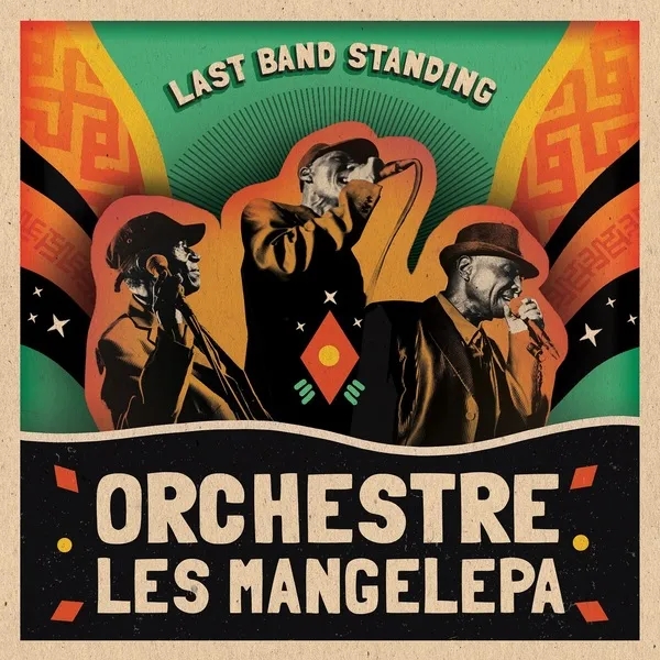 Album artwork for Last Band Standing by Orchestre Les Mangelepa