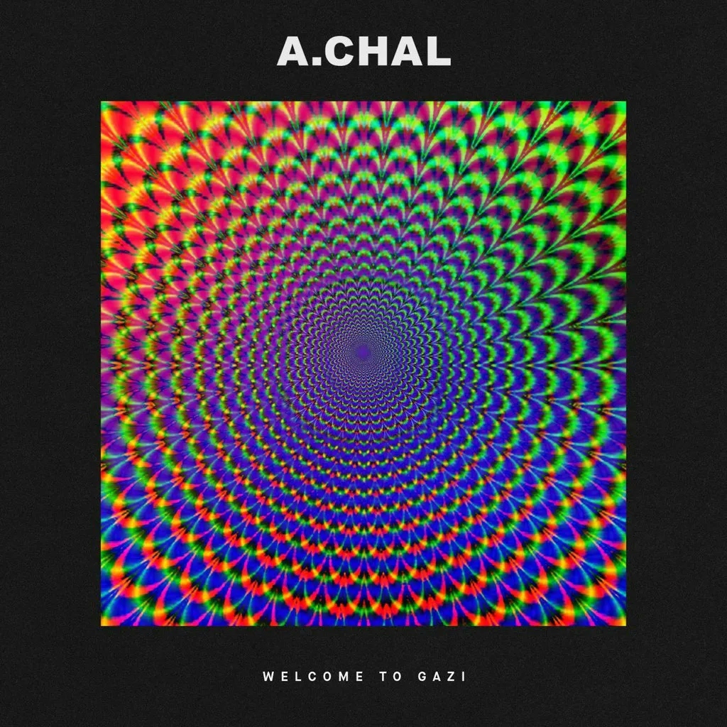 Album artwork for Welcome to GAZI by A. Chal
