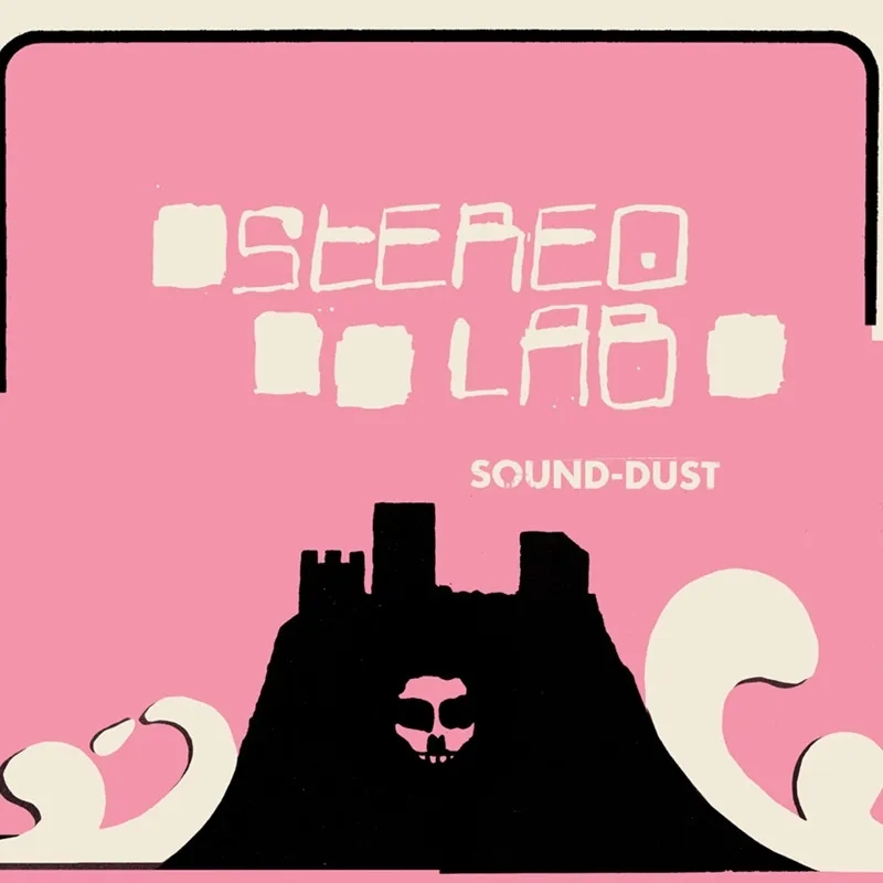 Album artwork for Sound Dust (Reissue) by Stereolab