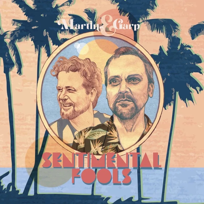 Album artwork for Sentimental Fools by Martin and Garp