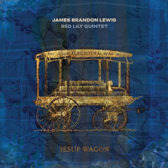 Album artwork for Jesup Wagon by James Brandon Lewis / Red Lily Quintet