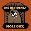 Album artwork for Mole Box - The Complete Mole Trilogy pREServed by The Residents