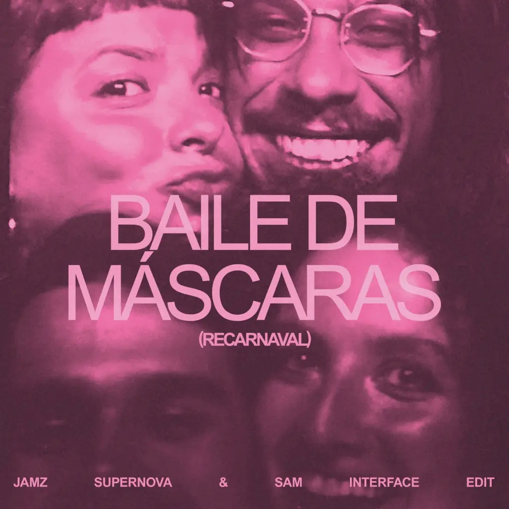 Album artwork for Baile de Mascaras (Jamz Supernova and Sam Interface Edit) by Bala Desejo