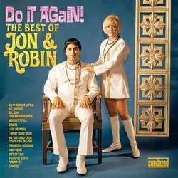Album artwork for Do It Again! The Best of Jon and Robin by Jon and Robin