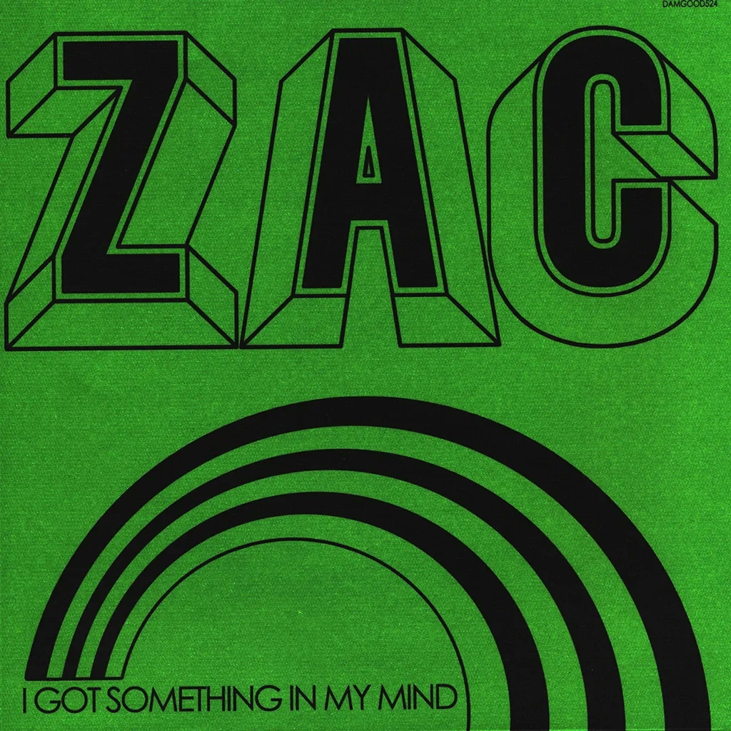 Album artwork for I Got Something In My Mind by Zac