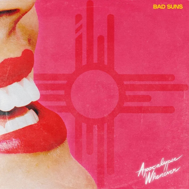 Album artwork for Apocalypse Whenever by Bad Suns