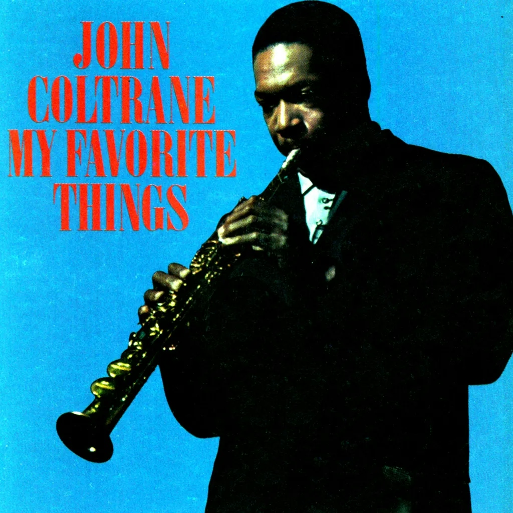 Album artwork for My Favourite Things. by John Coltrane