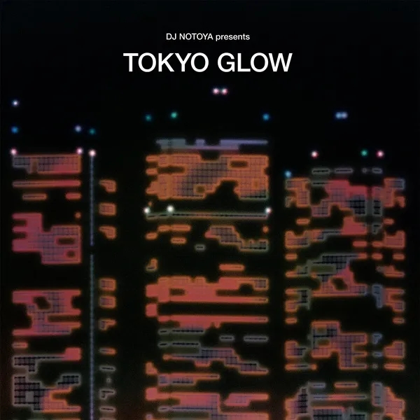 Album artwork for Album artwork for Tokyo Glow by Various Artists by Tokyo Glow - Various Artists