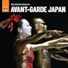 Album artwork for Rough Guide To Avant-Garde Japan by Various Artists