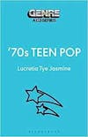 Album artwork for 70's Teen Pop by Lucretia Tye Jasmine 