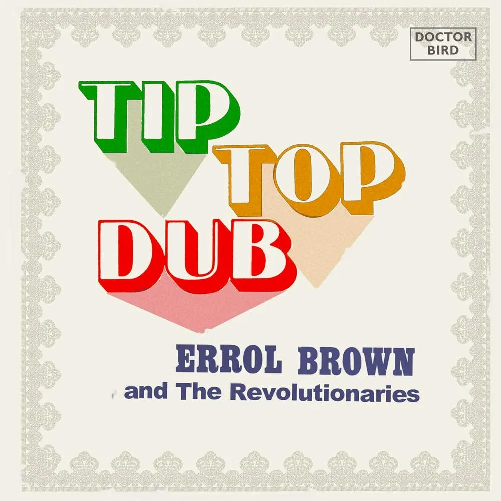Album artwork for Tip Top Dub by Errol Brown and the Revolutionaries