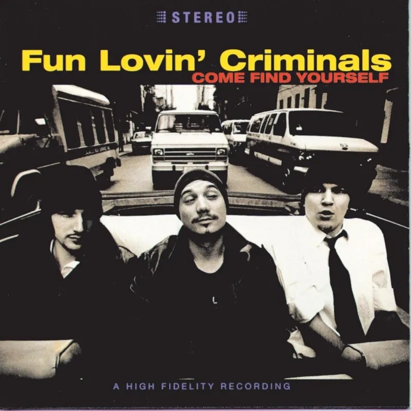 Album artwork for Come Find Yourself [25th Anniversary Edition] by Fun Lovin' Criminals