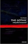 Album artwork for The Gothic - A Very Short Introduction by Nick Groom