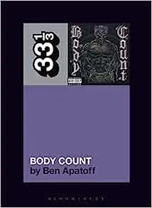 Album artwork for Body Count's Body Count (33 1/3) by Ben Apatoff