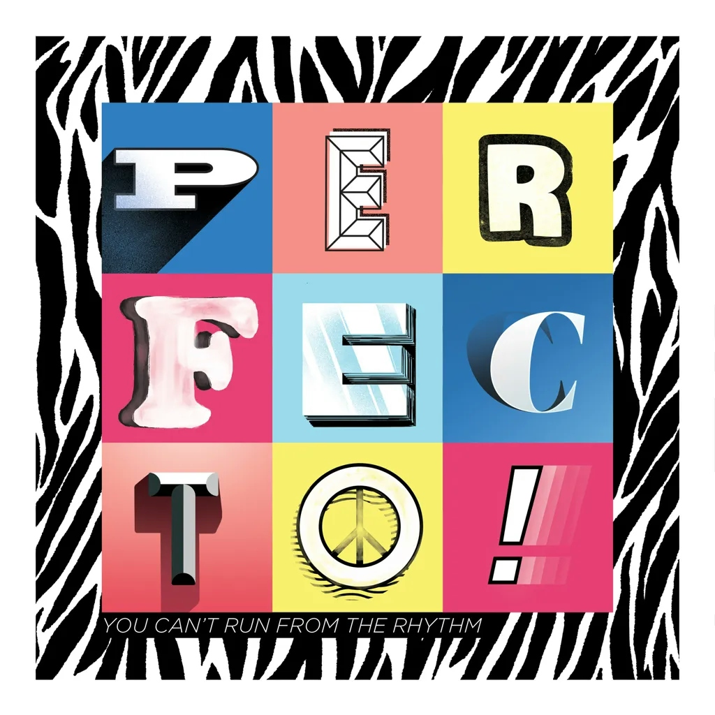 Album artwork for You Can't Run From The Rhythm by Perfecto