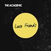 Album artwork for Loose Friends by The Academic