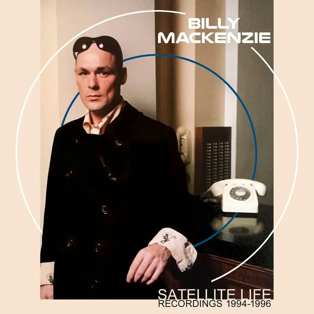 Album artwork for Satellite Life Recordings 1995-1996 by Billy Mackenzie