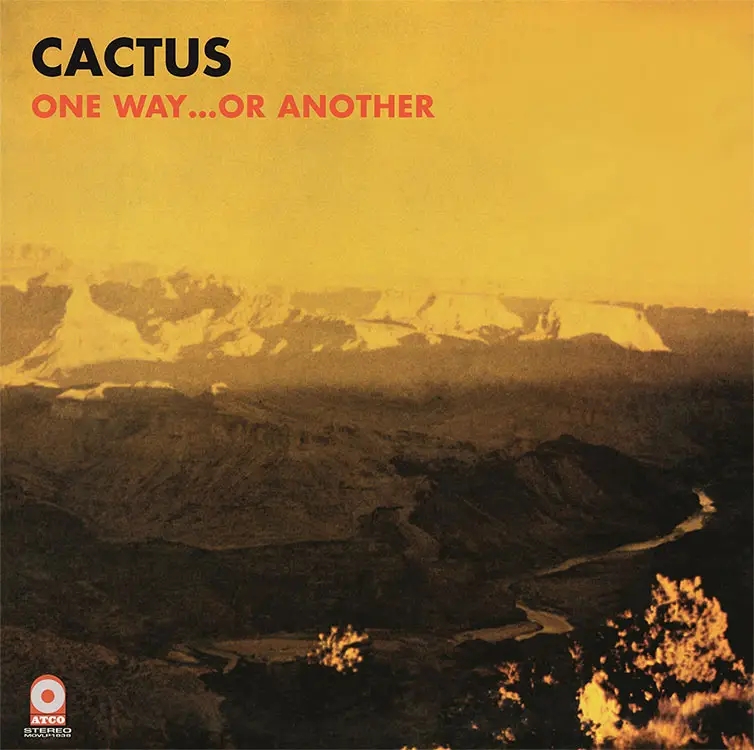 Album artwork for One Way...Or Another by Cactus