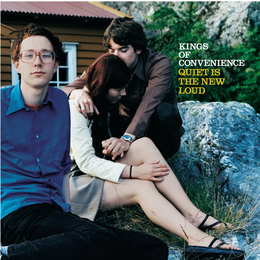 Album artwork for Quiet Is The New Loud by Kings Of Convenience