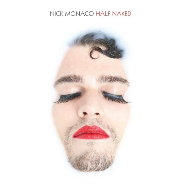 Album artwork for Half Naked by Nick Monaco
