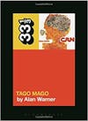 Album artwork for 33 1/3: Can - Tago Mago by Alan Warner