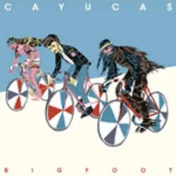 Album artwork for Bigfoot by Cayucas