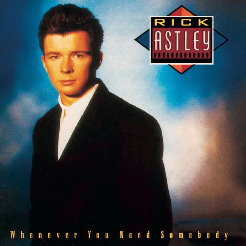 Album artwork for Whenever You Need Somebody by Rick Astley