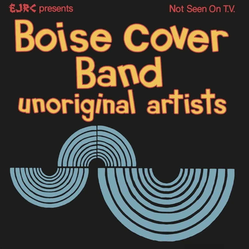 Album artwork for Unoriginal Artists by Boise Cover Band